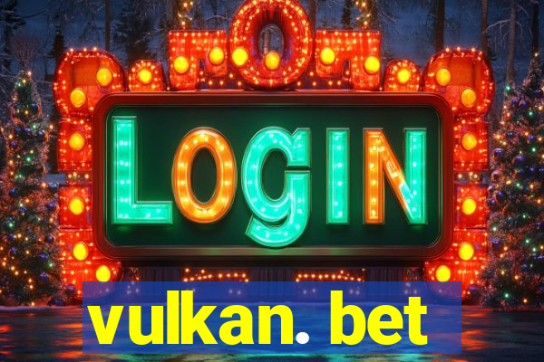 vulkan. bet