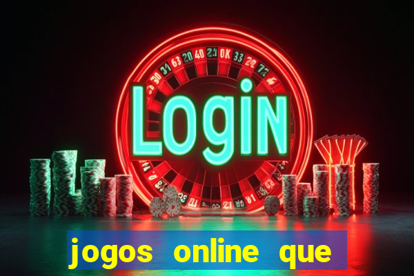 jogos online que paga dinheiro