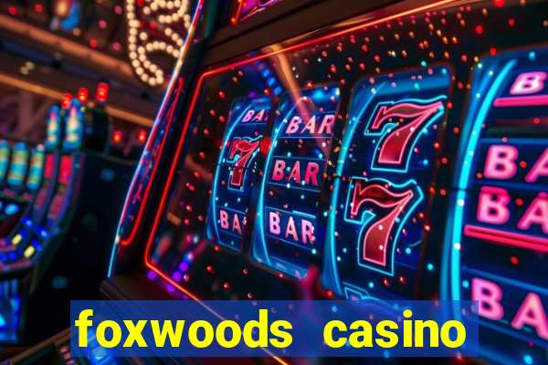 foxwoods casino mashantucket ct