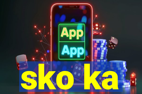 sko ka