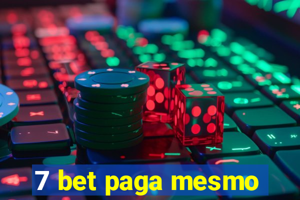 7 bet paga mesmo