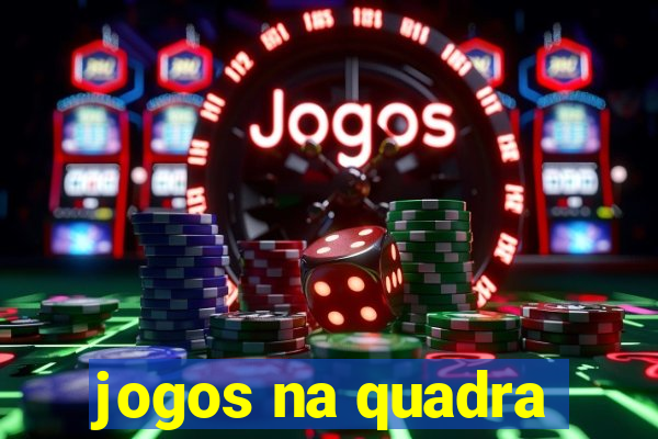 jogos na quadra