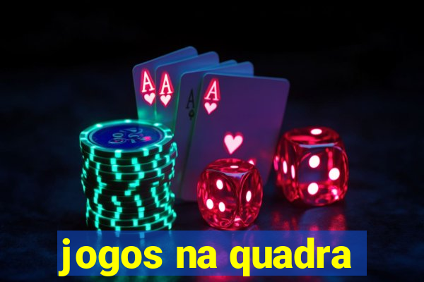 jogos na quadra