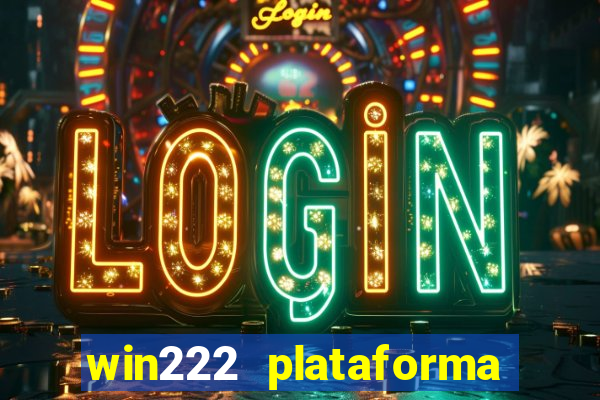 win222 plataforma de jogos