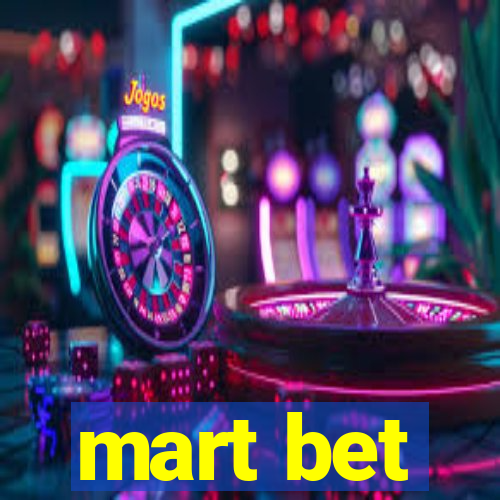 mart bet