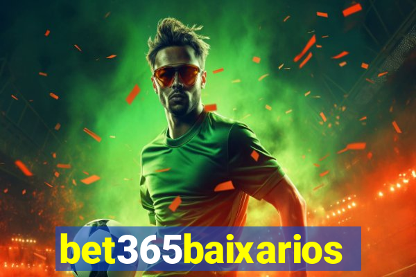 bet365baixarios