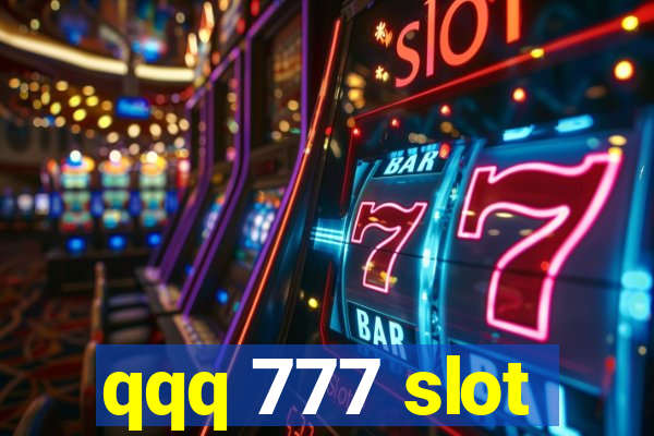 qqq 777 slot