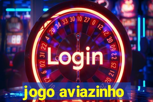 jogo aviazinho