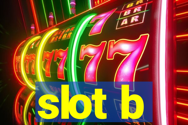 slot b