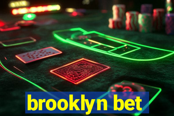 brooklyn bet