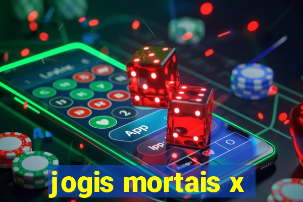 jogis mortais x