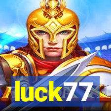 luck77