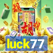 luck77