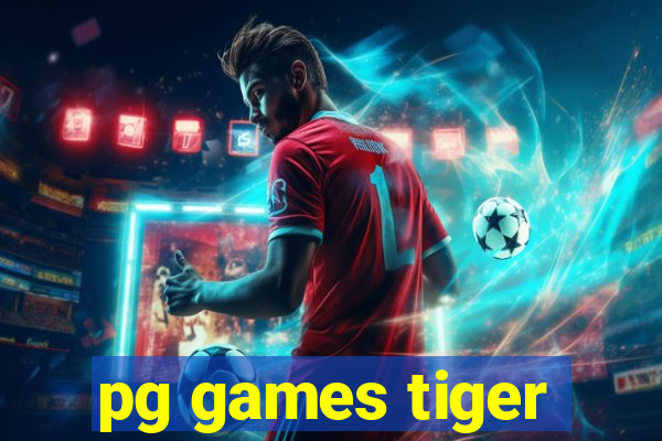 pg games tiger