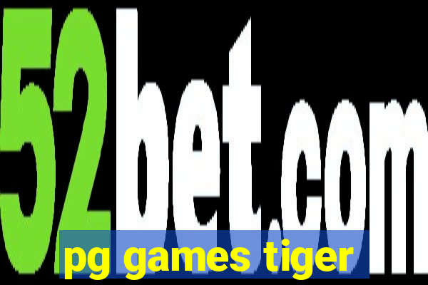 pg games tiger