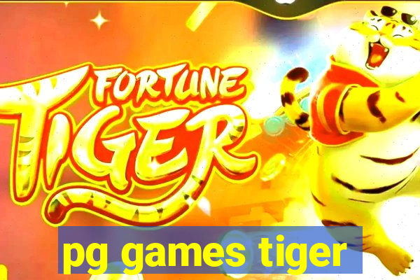 pg games tiger