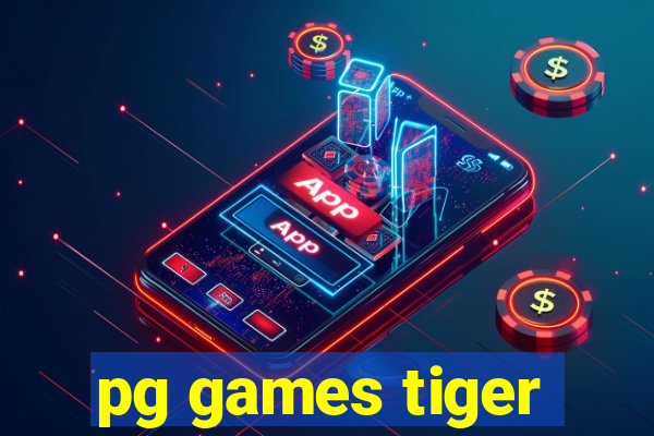 pg games tiger