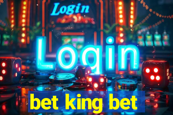 bet king bet