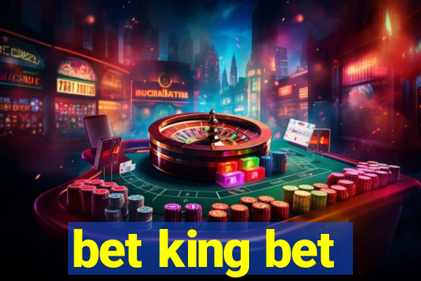 bet king bet