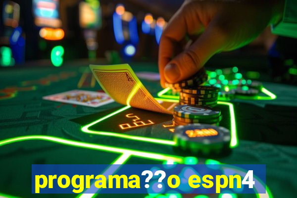 programa??o espn4