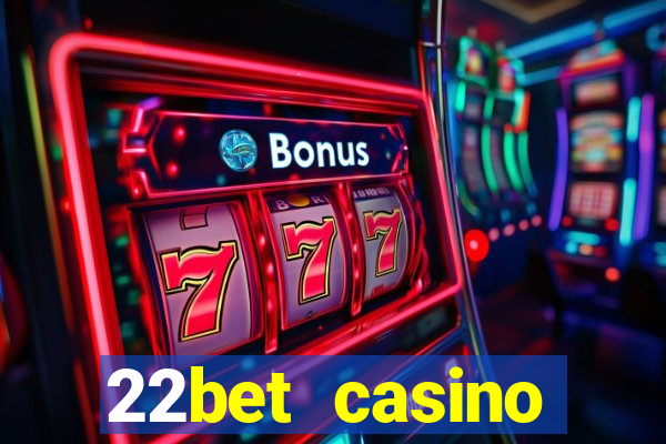 22bet casino recensione bonus