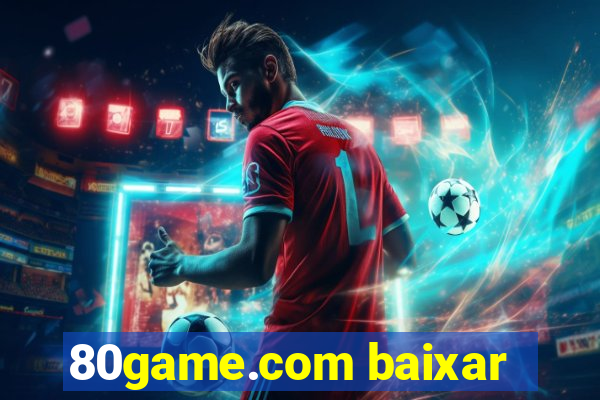 80game.com baixar