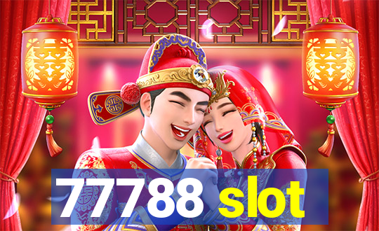 77788 slot