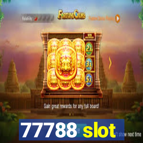 77788 slot