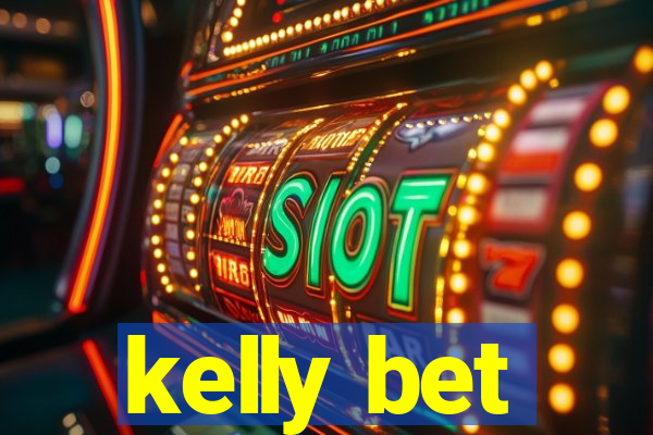 kelly bet