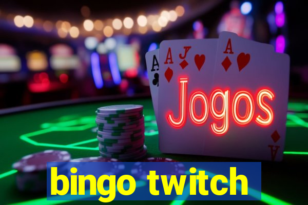 bingo twitch