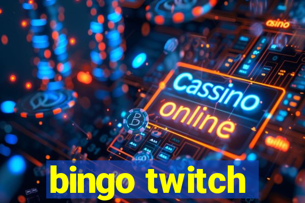 bingo twitch