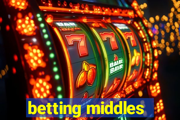 betting middles