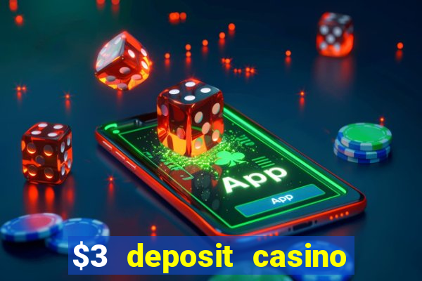 $3 deposit casino nz 2022