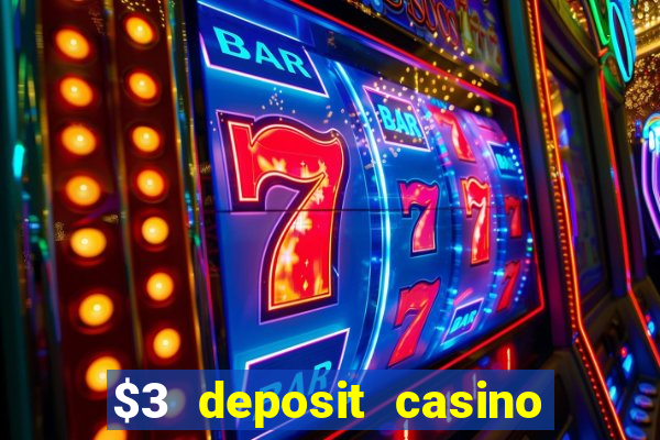 $3 deposit casino nz 2022