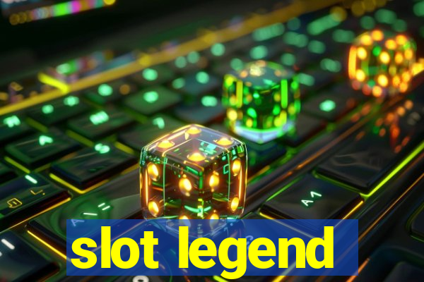 slot legend