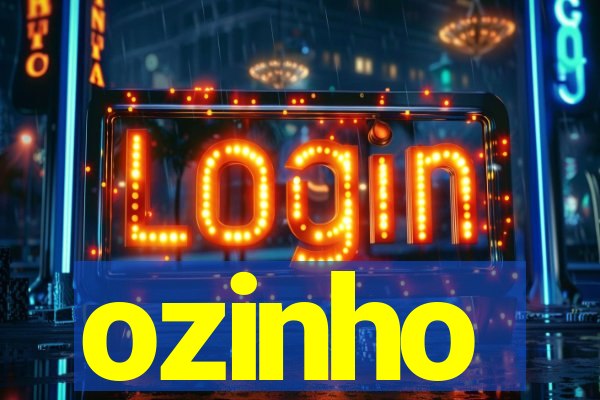 ozinho