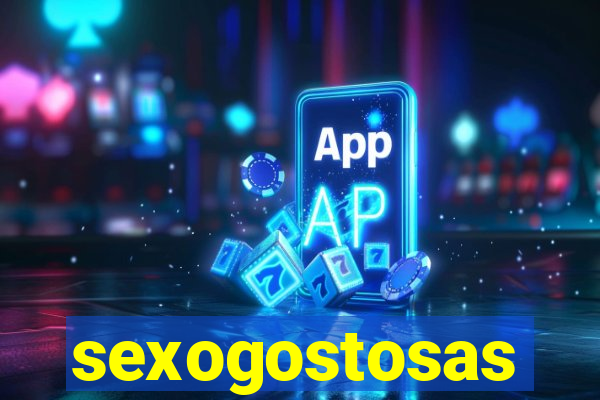 sexogostosas