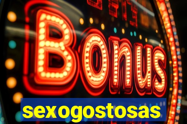 sexogostosas