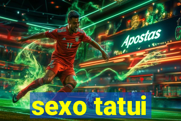 sexo tatui