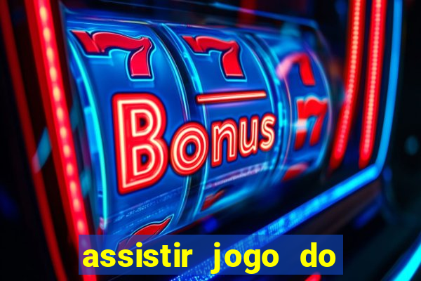 assistir jogo do flamengo globo play