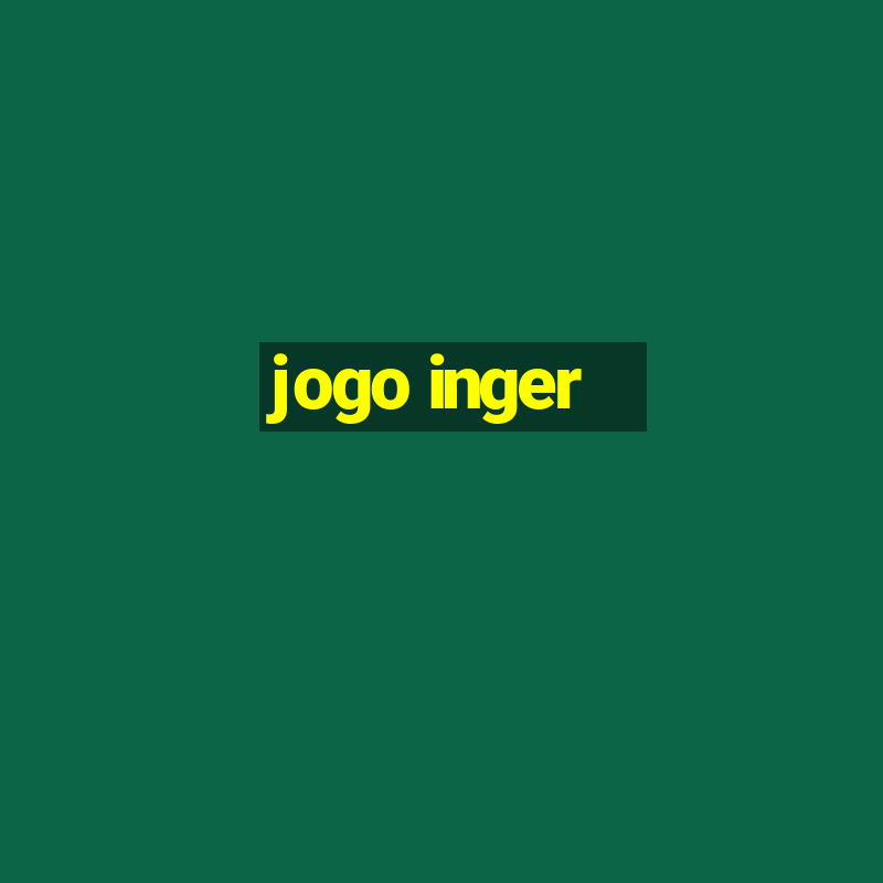 jogo inger