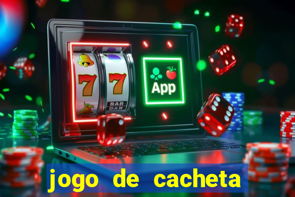 jogo de cacheta online valendo dinheiro