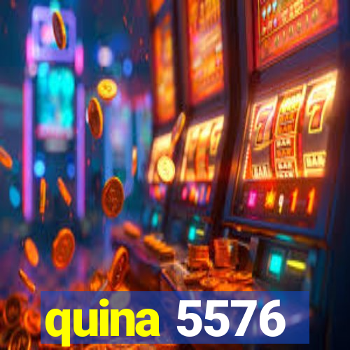 quina 5576