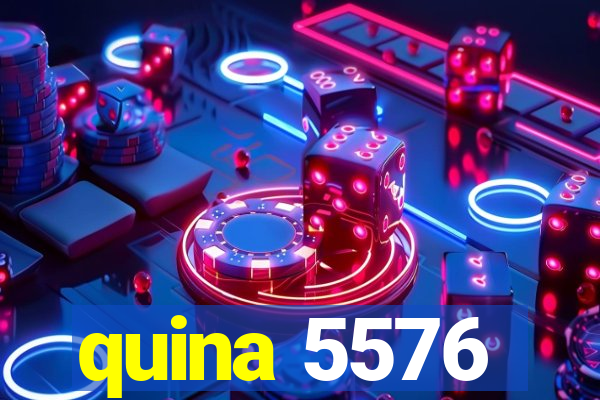 quina 5576