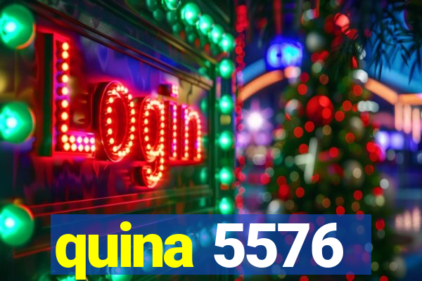 quina 5576