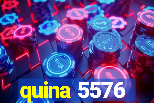 quina 5576