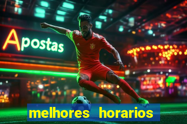 melhores horarios para jogar