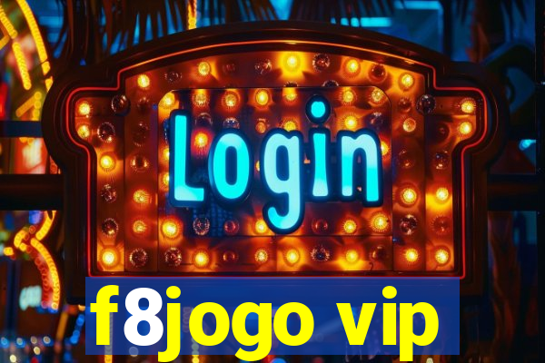 f8jogo vip