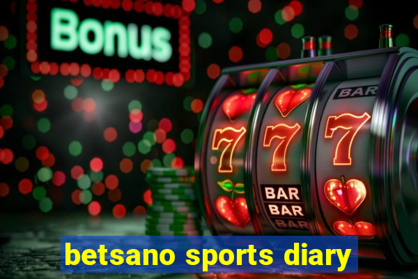 betsano sports diary