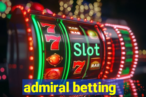 admiral betting